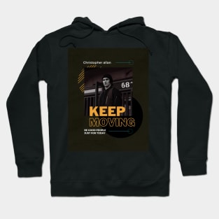 keep moving Hoodie